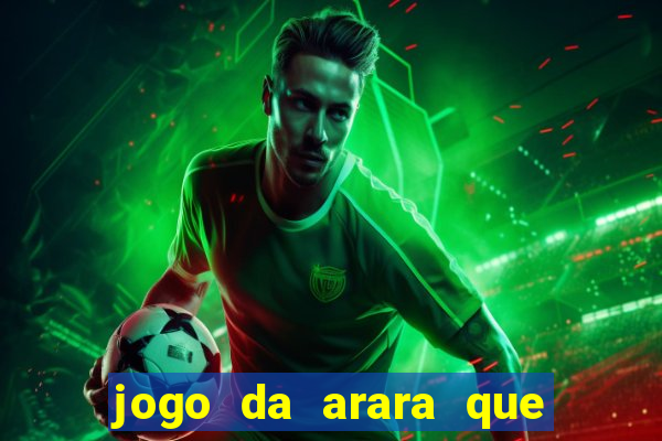 jogo da arara que ganha dinheiro